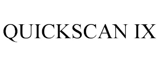 QUICKSCAN IX