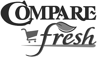 COMPARE FRESH