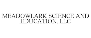 MEADOWLARK SCIENCE AND EDUCATION, LLC