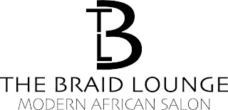 TBL THE BRAID LOUNGE MODERN AFRICAN SALON