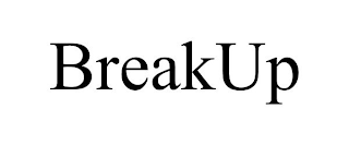 BREAKUP