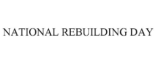 NATIONAL REBUILDING DAY