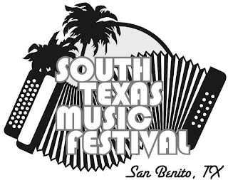 SOUTH TEXAS MUSIC FESTIVAL SAN BENITO, TX