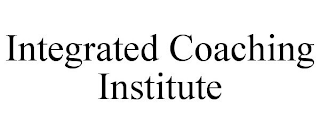 INTEGRATED COACHING INSTITUTE