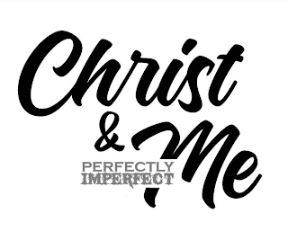 CHRIST & ME PERFECTLY IMPERFECT