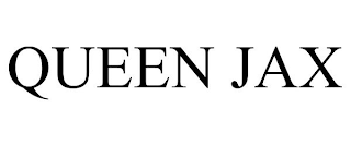 QUEEN JAX