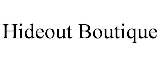 HIDEOUT BOUTIQUE