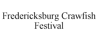 FREDERICKSBURG CRAWFISH FESTIVAL