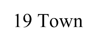 19 TOWN