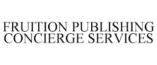 FRUITION PUBLISHING CONCIERGE SERVICES