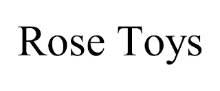 ROSE TOYS