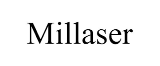 MILLASER