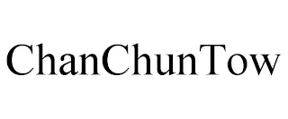 CHANCHUNTOW