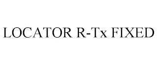 LOCATOR R-TX FIXED