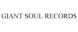 GIANT SOUL RECORDS