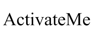 ACTIVATEME