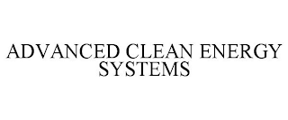 ADVANCED CLEAN ENERGY SYSTEMS