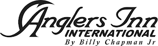 ANGLERS INN INTERNATIONAL BY BILLY CHAPMAN JR