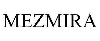 MEZMIRA