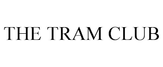 THE TRAM CLUB