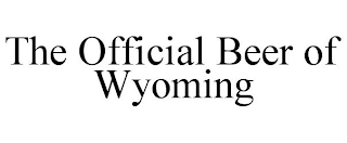 THE OFFICIAL BEER OF WYOMING