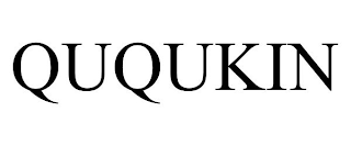 QUQUKIN