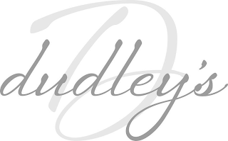 D DUDLEY'S