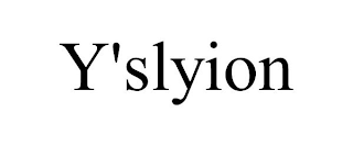 Y'SLYION