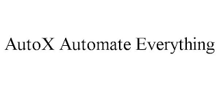 AUTOX AUTOMATE EVERYTHING