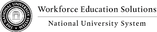 · THE NATIONAL UNIVERSITY SYSTEM · DISCENDO VIVIMUS · DISCENDO VIVIMUS WORKFORCE EDUCATION SOLUTIONS NATIONAL UNIVERSITY SYSTEM