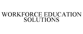 WORKFORCE EDUCATION SOLUTIONS