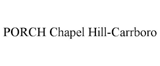 PORCH CHAPEL HILL-CARRBORO