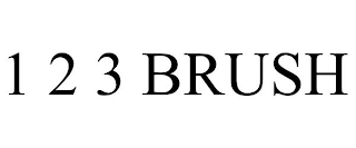 1 2 3 BRUSH