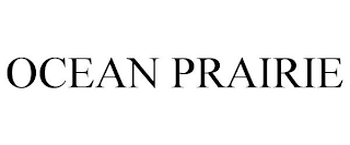 OCEAN PRAIRIE