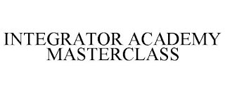 INTEGRATOR ACADEMY MASTERCLASS