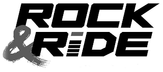 ROCK & RIDE