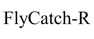 FLYCATCH-R