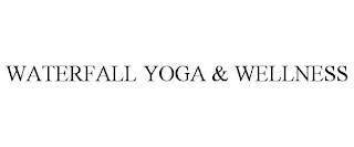 WATERFALL YOGA & WELLNESS