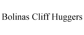 BOLINAS CLIFF HUGGERS