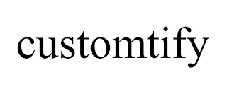 CUSTOMTIFY