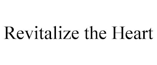 REVITALIZE THE HEART