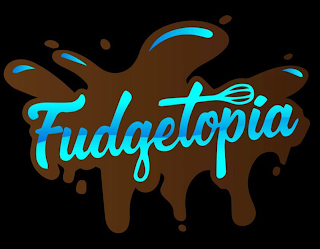 FUDGETOPIA