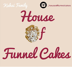 HOUSE OF FUNNEL CAKES KAHAI FAMILY _HOUSEOFFUNNELCAKES