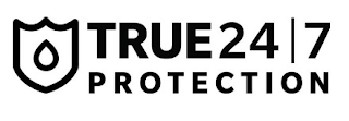 TRUE 24 7 PROTECTION