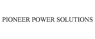 PIONEER POWER SOLUTIONS