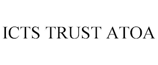 ICTS TRUST ATOA