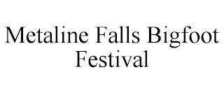 METALINE FALLS BIGFOOT FESTIVAL