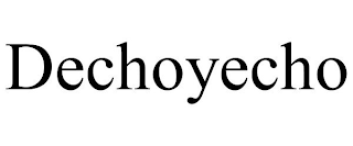 DECHOYECHO