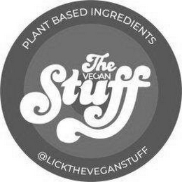 THE VEGAN STUFF PLANT BASED INGREDIENTS LICKTHEVEGANSTUFF