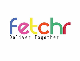 FETCHR DELIVER TOGETHER